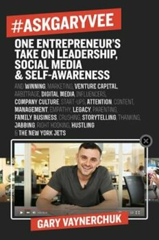 AskGaryVee: One Entrepreneur&#8217;s Take on Leadership, Social Media, and Self-Awareness PDF online