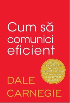 Cum sa comunici eficient, DALE CARNEGIE &#8211; PDF online PDF online