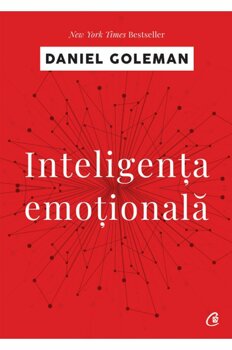 Inteligenta emotionala ed. 4, DANIEL GOLEMAN PDF online