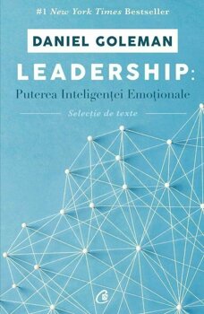 Leadership: Puterea inteligentei emotionale &#8211; selectie de texte PDF online