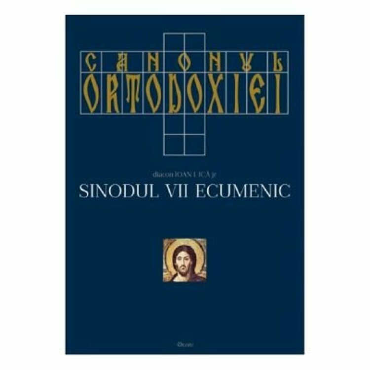 Canonul Ortodoxiei. Sinodul VII Ecumenic (2 vol.) &#8211; PDF online PDF online