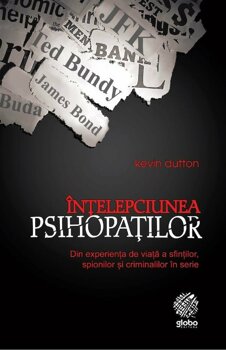 Intelepciunea psihopatilor, KEVIN DUTTON PDF online