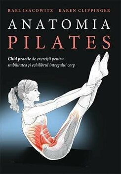 Anatomia Pilates, RAEL ISACOWITZ , KAREN CLIPPINGER PDF online