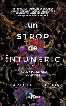 Un strop de intuneric. Hades X Persefona. Volumul I – Scarlett St. Clair PDF online